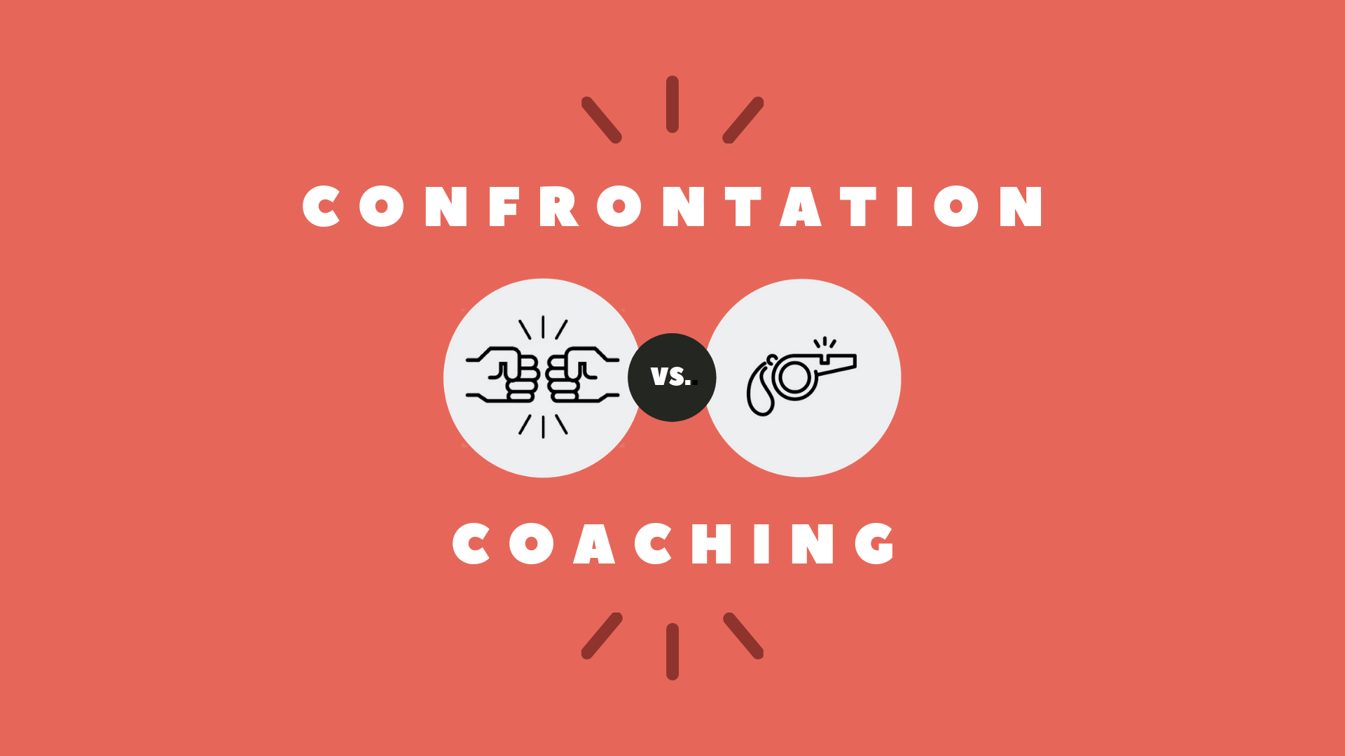 Confrontation Versus Coaching