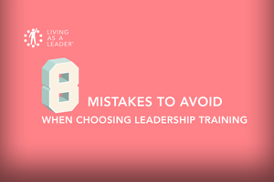 8 Mistakes to Avoid When Choosing a Leadership Development Program