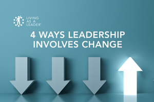 4 Ways Leadership Involves Change