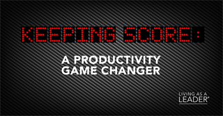 Keeping Score: A Productivity Game Changer
