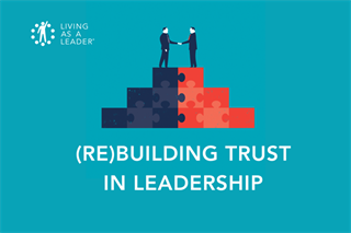 (Re)building Trust in Leadership